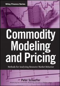 Commodity Modeling and Pricing - Peter V. Schaeffer - E-Book