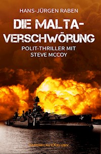 Die Malta-Verschwörung - Hans-Jürgen Raben - E-Book