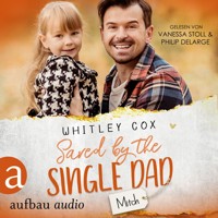 Saved by the Single Dad - Mitch - Single Dads of Seattle, Band 3 (Ungekürzt) - Whitley Cox - Hörbuch