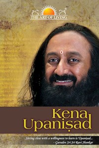 Kena Upaniṣad - Sri Sri Ravishankar - E-Book