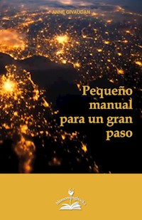 Pequeño manual para un gran paso - Anne Givaudan - E-Book