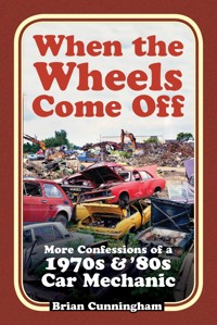 When the Wheels Come Off - Brian Cunningham - E-Book