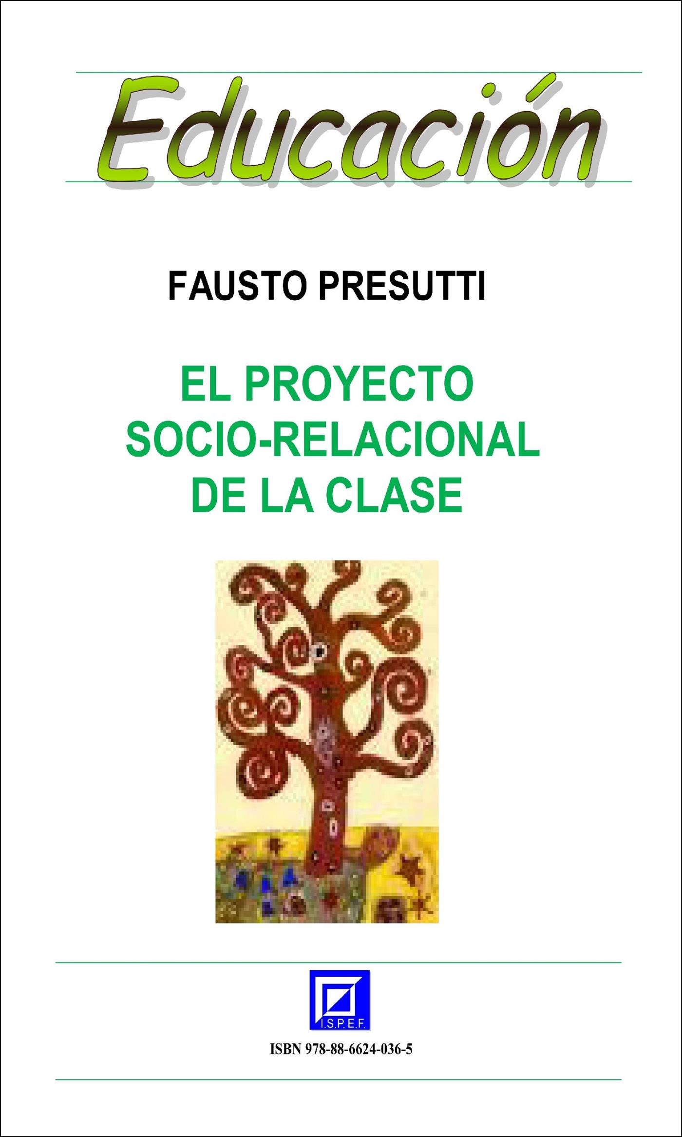 El Proyecto Socio-Relacional de la clase - Fausto Presutti - E-Book