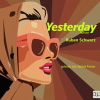 Yesterday - Ruben Schwarz - Hörbuch