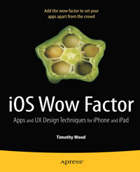 iOS Wow Factor - Timothy Wood - E-Book