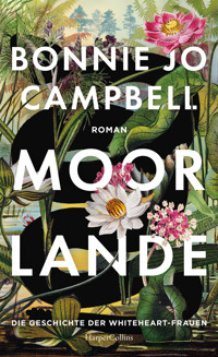 Moorlande - Bonnie Jo Campbell - E-Book