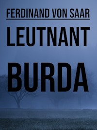 Leutnant Burda - Ferdinand von Saar - E-Book