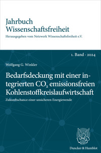 Bedarfsdeckung mit einer integrierten CO2 emissionsfreien Kohlenstoffkreislaufwirtschaft. - Wolfgang G. Winkler - E-Book