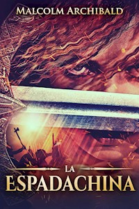 La Espadachina - Malcolm Archibald - kostenlos E-Book