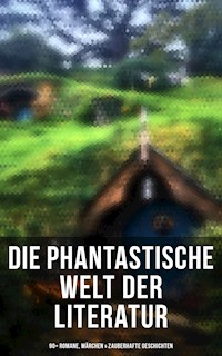 Die phantastische Welt der Literatur: 90+ Romane, Märchen & Zauberhafte Geschichten - Lewis Carroll - E-Book