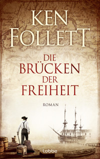 Die Brücken der Freiheit - Ken Follett - E-Book
