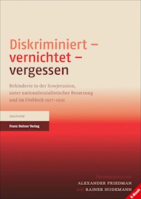 Diskriminiert – vernichtet – vergessen -  - E-Book