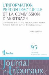 L'information précontractuelle et la Commission d'arbitrage - Pierre Demolin - E-Book