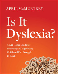 Is It Dyslexia? - April McMurtrey - E-Book
