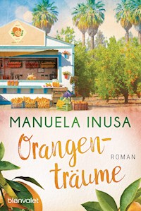 Orangenträume - Manuela Inusa - E-Book