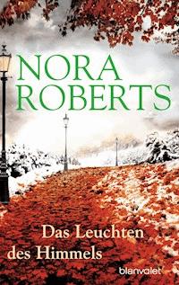 Das Leuchten des Himmels - Nora Roberts - E-Book