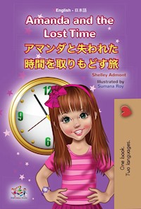 Amanda and the Lost Timeアマンダと失われた時間を取りもどす旅 - Shelley Admont - E-Book