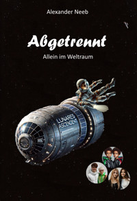 Abgetrennt - Alexander Neeb - E-Book
