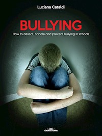 Bullying - Luciana Cataldi - E-Book