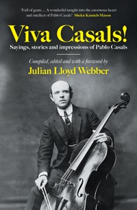 Viva Casals! - Julian Lloyd Webber - E-Book