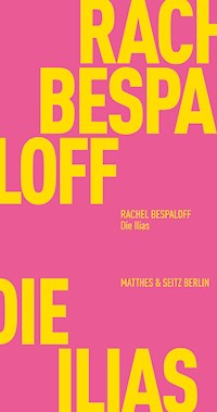 Die Ilias - Rachel Bespaloff - E-Book
