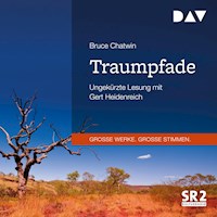 Traumpfade - Bruce Chatwin - Hörbuch