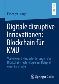 Digitale disruptive Innovationen: Blockchain für KMU - Evgeniya Lange - E-Book
