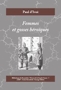 Femmes et gosses héroïques - Paul d'Ivoi - E-Book