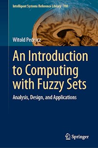 An Introduction to Computing with Fuzzy Sets - Witold Pedrycz - E-Book