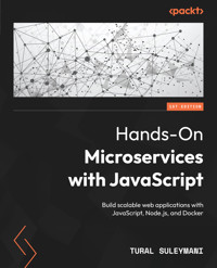 Hands-On Microservices with JavaScript - Tural Suleymani - E-Book