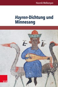 Hayren-Dichtung und Minnesang - Hasmik Melkonyan - E-Book