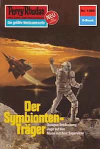 Perry Rhodan 1085: Der Symbionten-Träger - Horst Hoffmann - E-Book