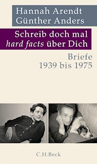 Schreib doch mal 'hard facts' über dich - Hannah Arendt - E-Book