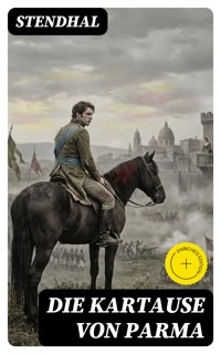 Die Kartause von Parma - - Stendhal - E-Book