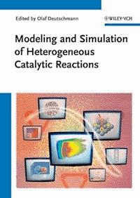 Modeling and Simulation of Heterogeneous Catalytic Reactions -  - E-Book