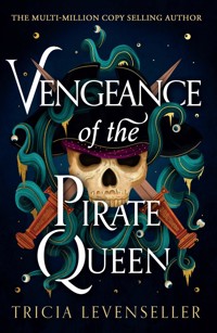 Vengeance of the Pirate Queen - Tricia Levenseller - E-Book