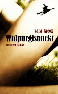 Walpurgisnackt - Sara Jacob - E-Book