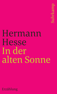 In der alten Sonne - Hermann Hesse - E-Book