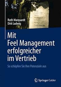 Mit Feel Management erfolgreicher im Vertrieb - Ruth Marquardt - E-Book