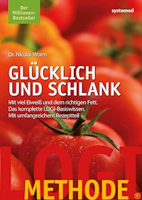 LOGI-Methode. Glücklich und schlank - Nicolai Worm - E-Book