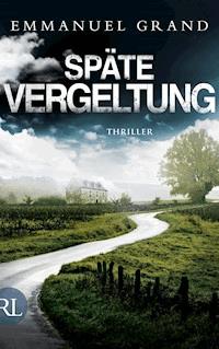 Späte Vergeltung - Emmanuel Grand - E-Book
