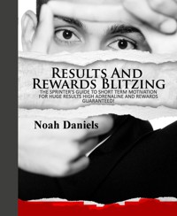 Results And Rewards Blitzing - Noah Daniels - E-Book