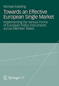 Towards an Effective European Single Market - Michael Kaeding - E-Book