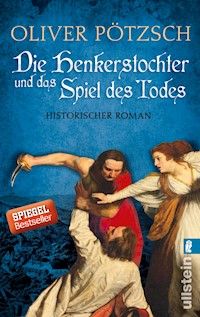 Die Henkerstochter und das Spiel des Todes - Oliver Pötzsch - E-Book