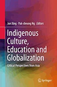 Indigenous Culture, Education and Globalization -  - E-Book