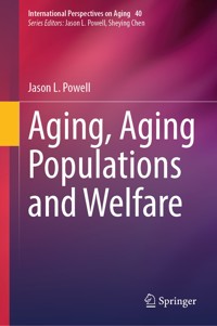 Aging, Aging Populations and Welfare - Jason L. Powell - E-Book