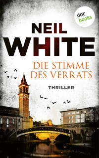 Die Stimme des Verrats - Neil White - E-Book