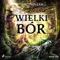Wielki Bór - Marcin Pełka - Hörbuch