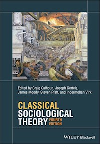 Classical Sociological Theory -  - E-Book