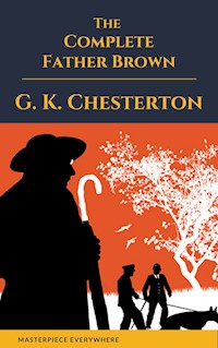 Father Brown (Complete Collection): 53 Murder Mysteries - G.K. Chesterton - E-Book